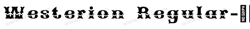 Westerion Regular字体转换 Westerion Regular字体转换